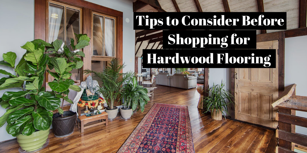 tips for hardwood floor shopping graphic overlaid over entryway room scene with hardwood flooring