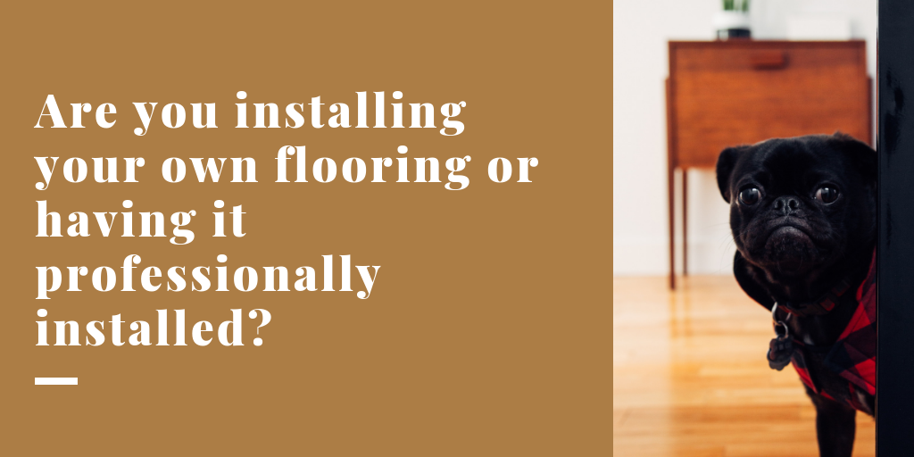 Are you installing your own floor graphic with stock image of pug on hardwood flooring